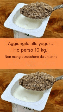 Aggiungilo allo yogurt. Ho perso 10 kg. Non mangio zucchero da un anno.