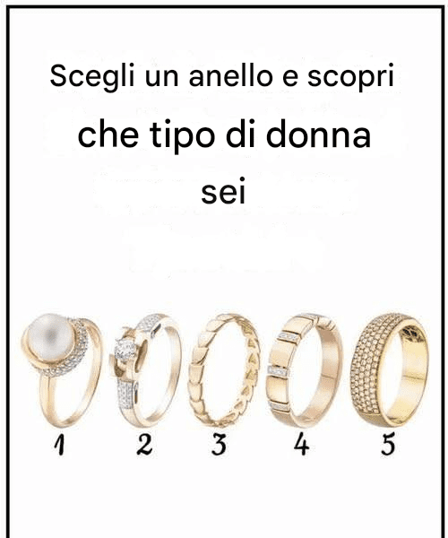 Scegli un anello e scopri che tipo di donna sei.
